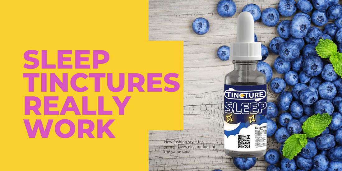 Do Sleep Tinctures Really Work? A Beginner’s Guide
