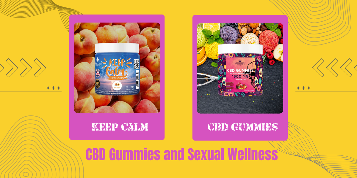 CBD Gummies and Sexual Wellness: Why They’re Trending + What to Keep in Mind