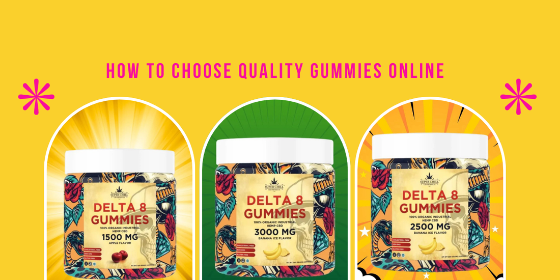How to Choose Quality Gummies Online